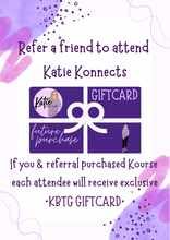 Load image into Gallery viewer, Katie Konnects Kourse