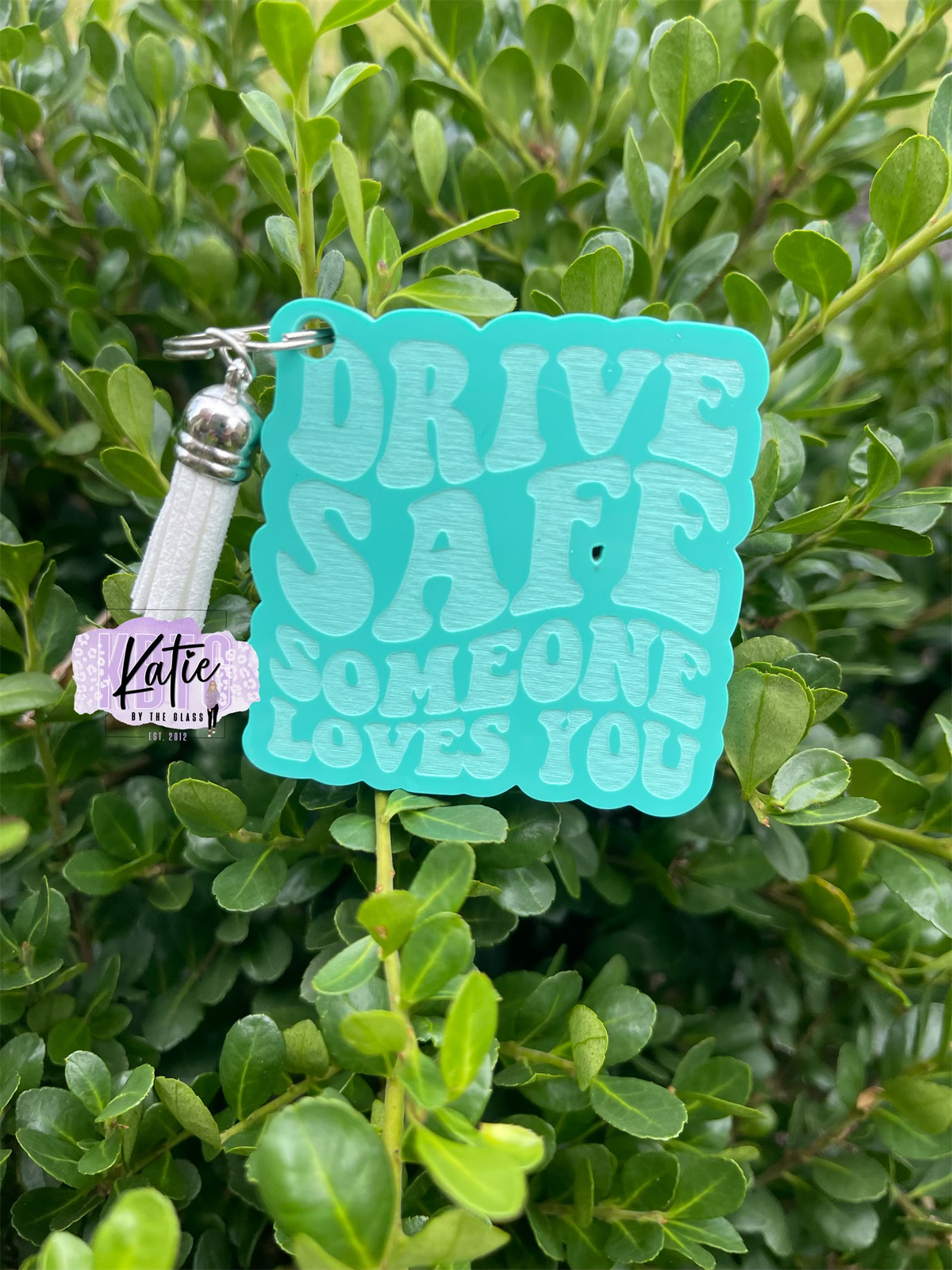 Drive Safe Someone Loves You Laser Engraved Keychains