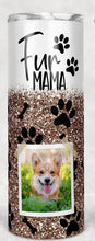 Load image into Gallery viewer, Fur Mama Tumbler
