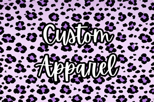 Custom Apparel Any Style!