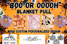 Load image into Gallery viewer, Boo or Ooooh Blanket Pull
