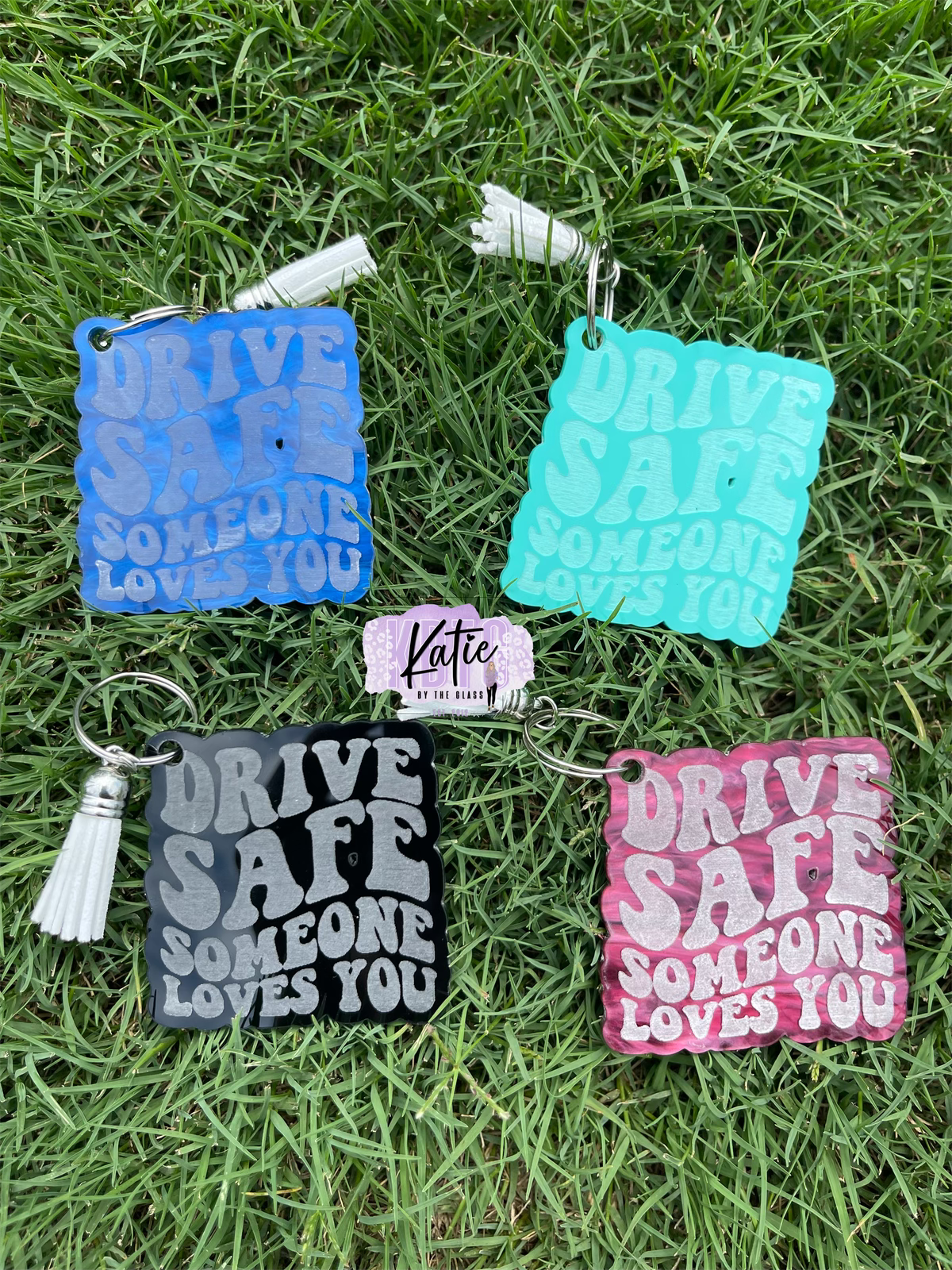Drive Safe Someone Loves You Laser Engraved Keychains
